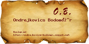 Ondrejkovics Bodomér névjegykártya